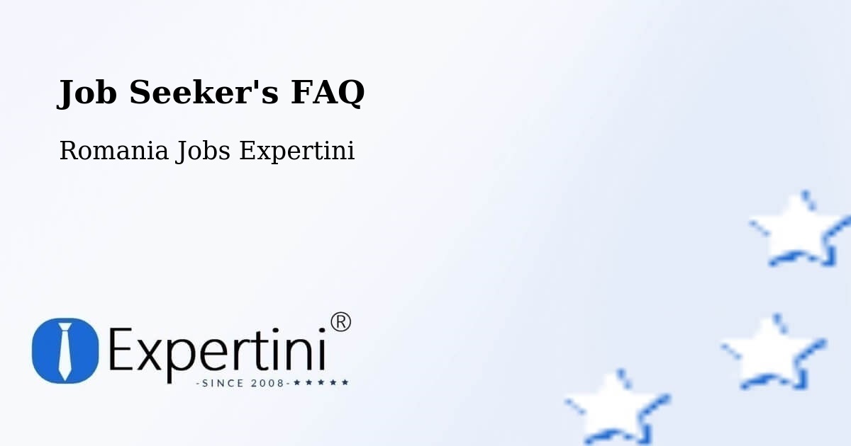 Job Seeker FAQ – Coștiui - Romania Jobs Expertini